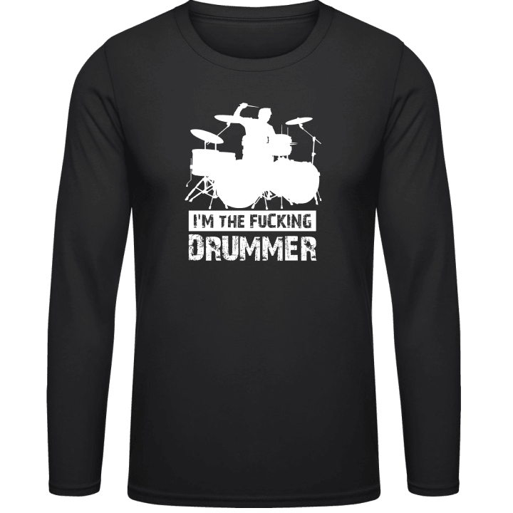 I'm The Fucking Drummer Långärmad skjorta contain pic