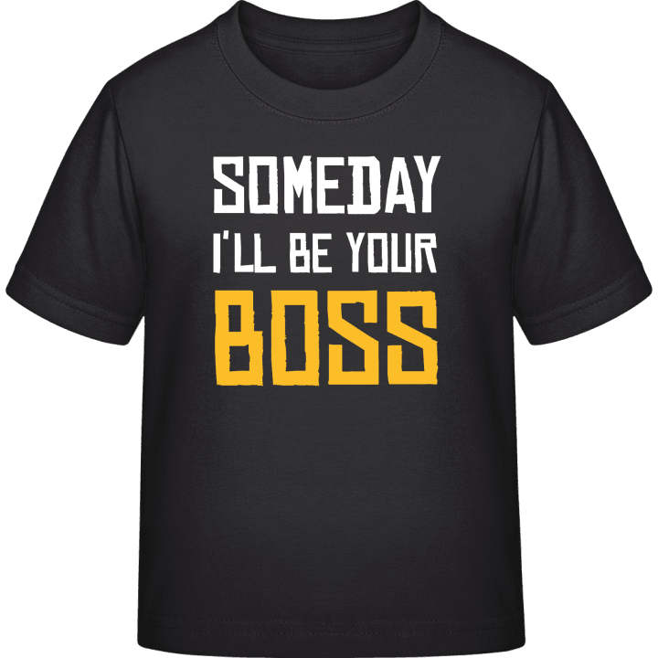 Someday I'll Be Your Boss T-skjorte for barn contain pic