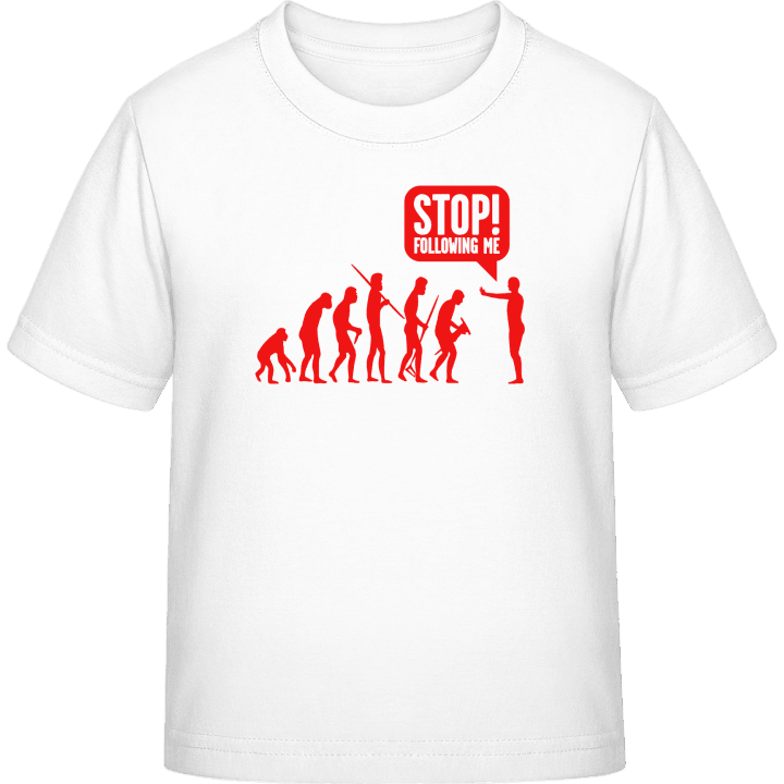 Stop Following Me Kinder T-Shirt contain pic