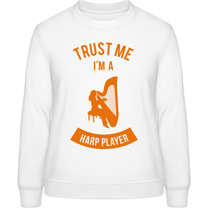 Trust Me I'm a Harp Player Frauen Sweatshirt contain pic