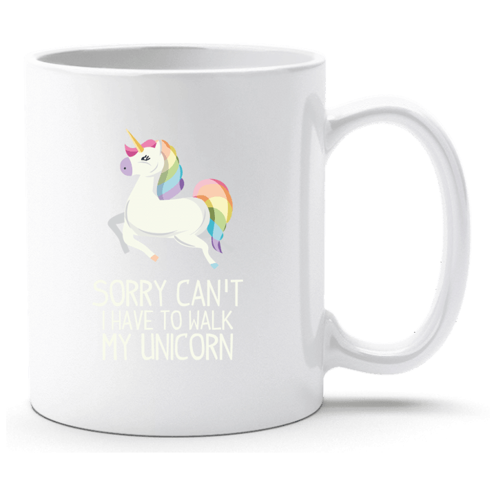 Sorry I Have To Walk My Unicorn Cup 0 image