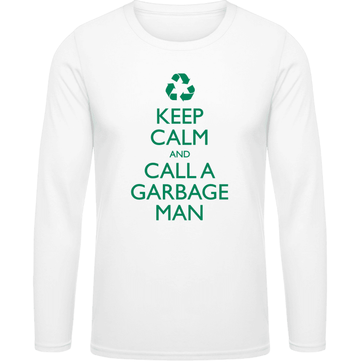 Keep Calm And Call A Garbage Man Camicia a maniche lunghe contain pic