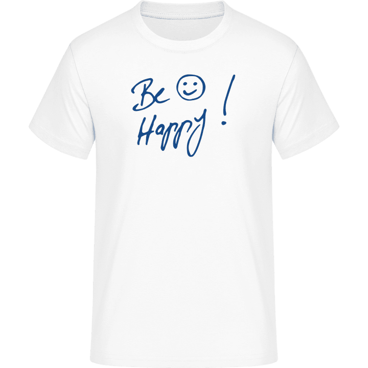 Be Happy T-skjorte contain pic