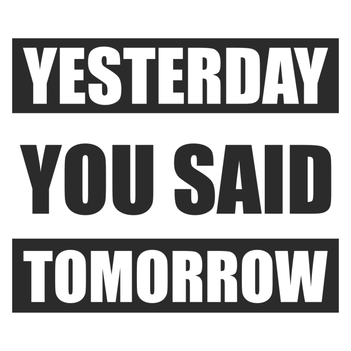 Yesterday You Say Tomorrow Vrouwen T-shirt 0 image