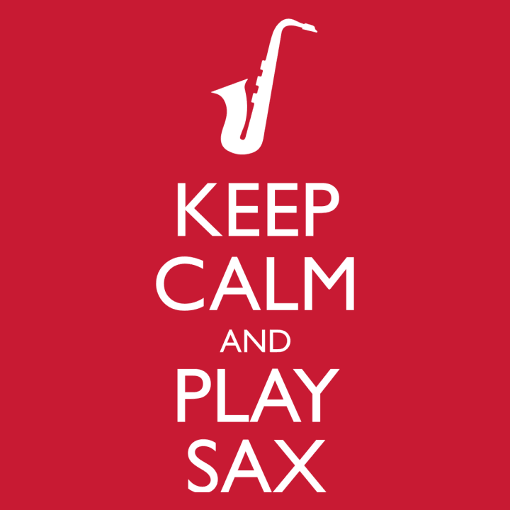 Keep Calm And Play Sax Vrouwen Lange Mouw Shirt 0 image