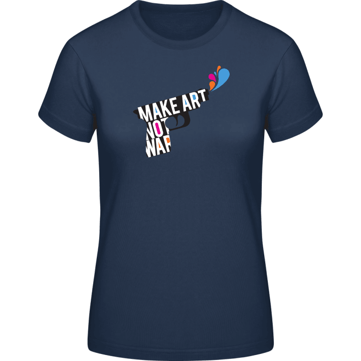 Make Art Not War Vrouwen T-shirt 0 image