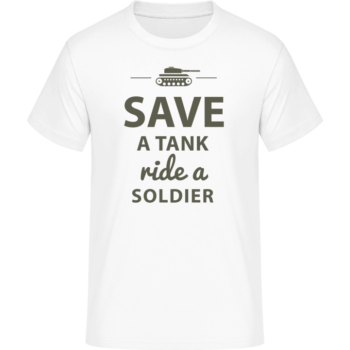Save A Tank Ride A Soldier T-Shirt 0 image