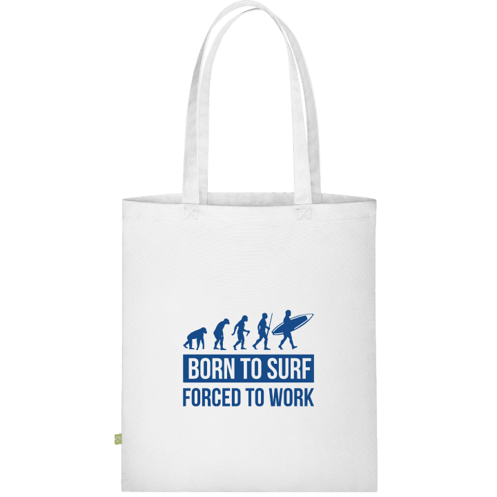 Born To Surf Forced To Work Stofftasche contain pic