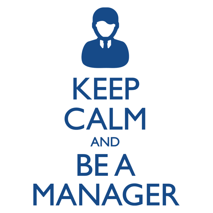 Keep Calm And Be A Manager Frauen Kapuzenpulli 0 image