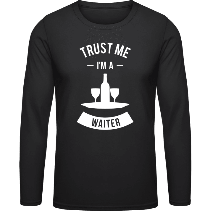 Trust Me I'm A Waiter T-shirt à manches longues contain pic