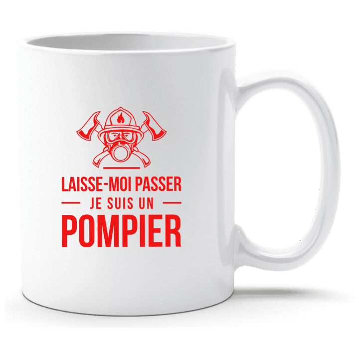 Laisse-Moi Passer Je Suis Un Pompier Tasse contain pic