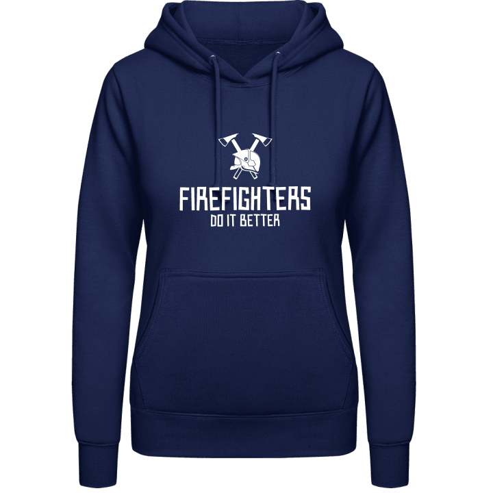 Firefighters Do It Better Vrouwen Hoodie contain pic