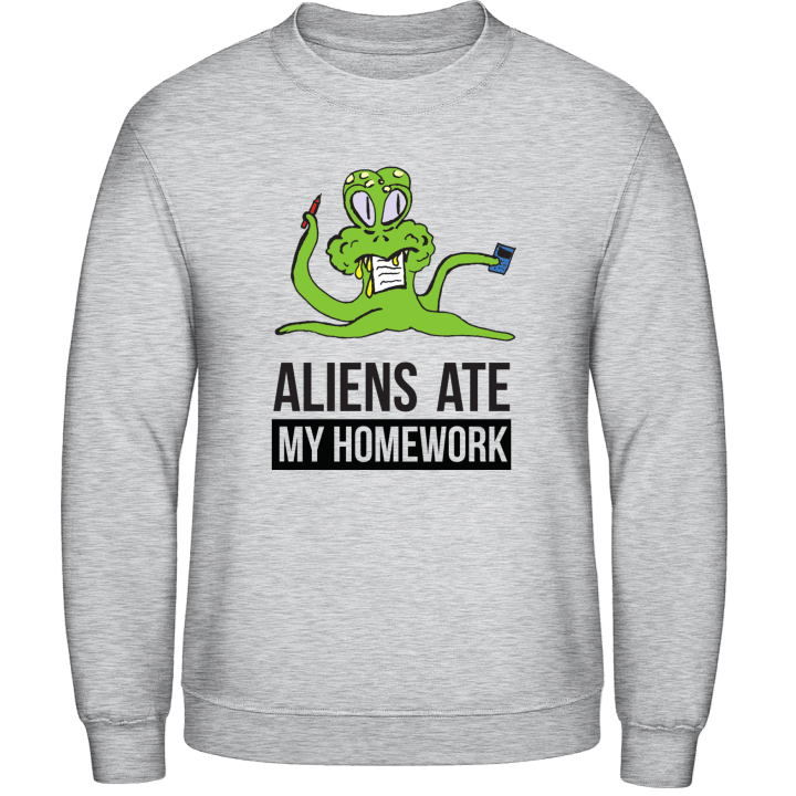 Aliens Ate My Homework Sweatshirt contain pic