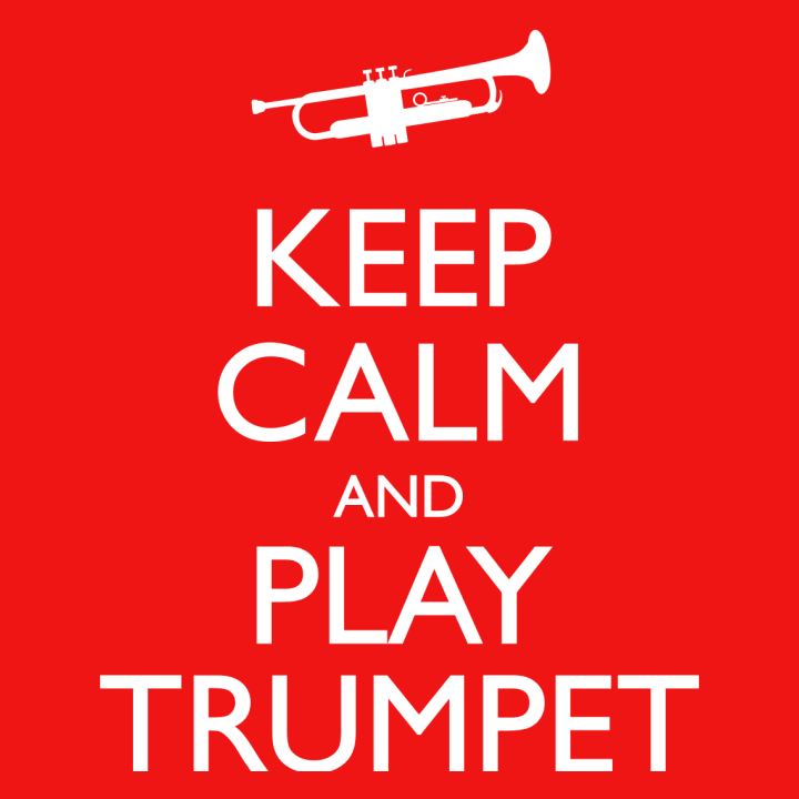 Keep Calm And Play Trumpet T-skjorte 0 image