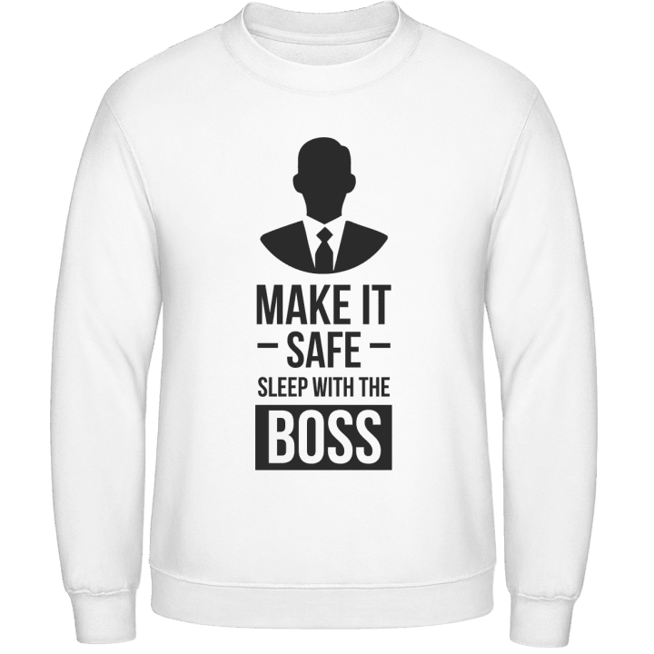 Make It Safe Sleep With The Boss Sweatshirt contain pic