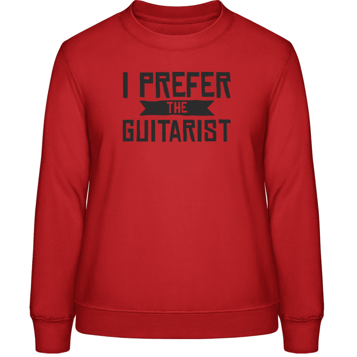 I Prefer The Guitarist Vrouwen Sweatshirt contain pic