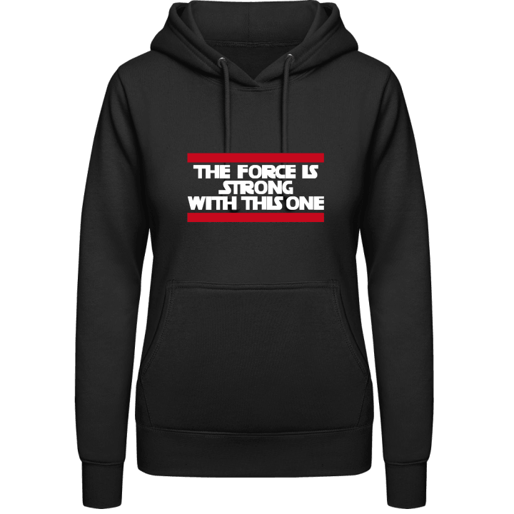 The Force Is Strong With This O Sweat à capuche pour femme 0 image
