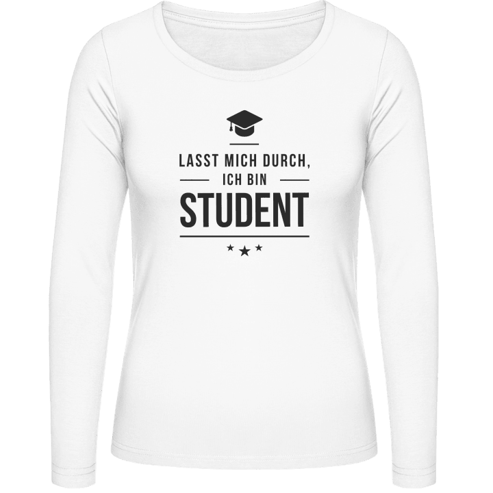 Lasst mich durch ich bin Student Women long Sleeve Shirt contain pic