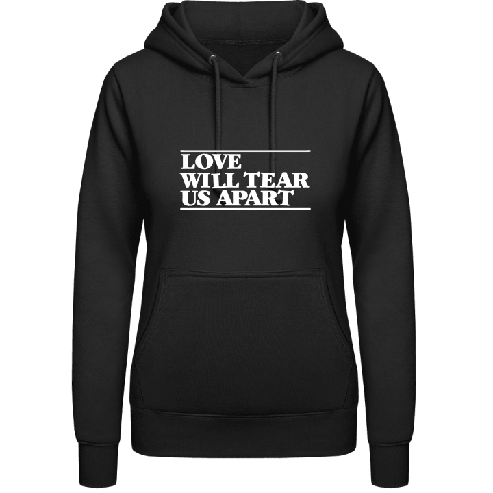 Love Will Tear Us Apart Vrouwen Hoodie contain pic