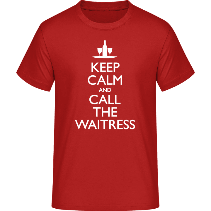 Keep Calm And Call The Waitress T-skjorte 0 image