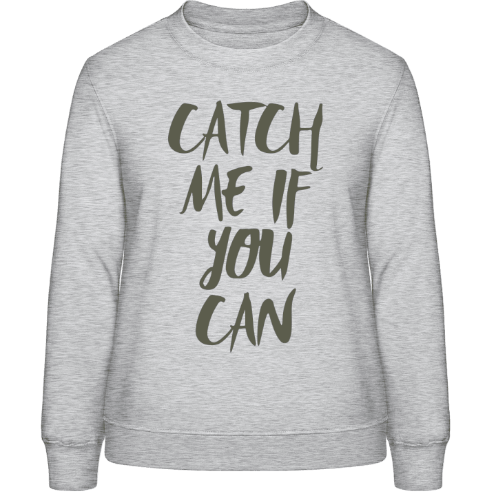 Catch Me If You Can Sweatshirt för kvinnor contain pic