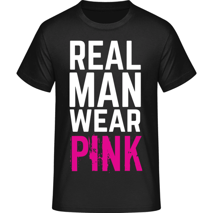 Real Man Wear Pink T-paita 0 image