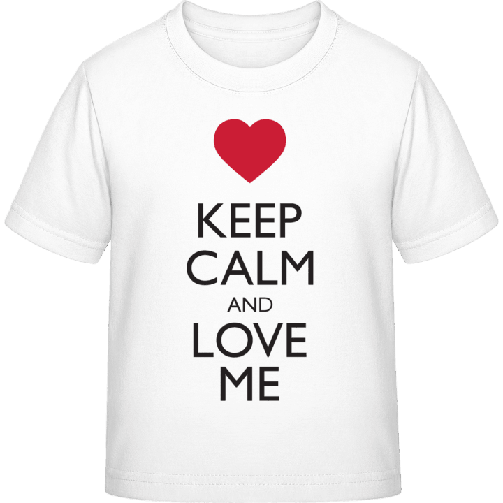 Keep Calm And Love Me Camiseta infantil contain pic