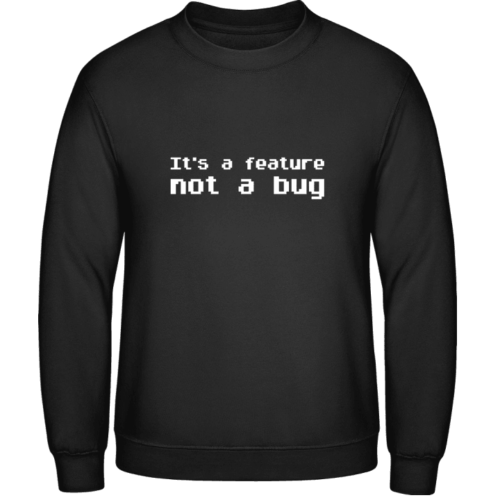 Feature Not A Bug Sudadera 0 image