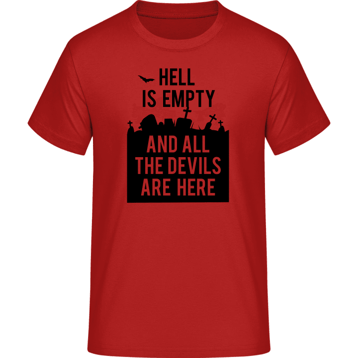 Hell is Empty and all the Devils are here Camiseta 0 image