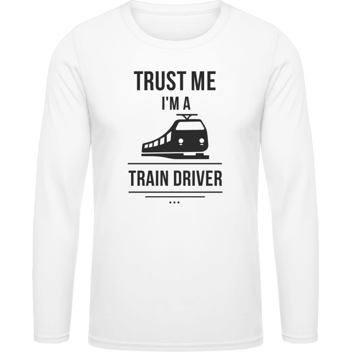 Trust Me I´m A Train Driver T-shirt à manches longues contain pic