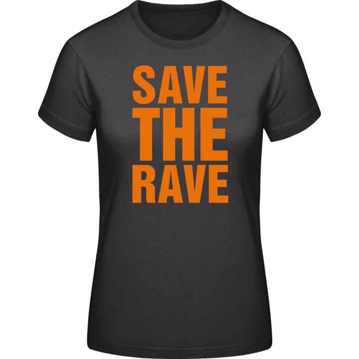 Save The Rave T-shirt för kvinnor contain pic