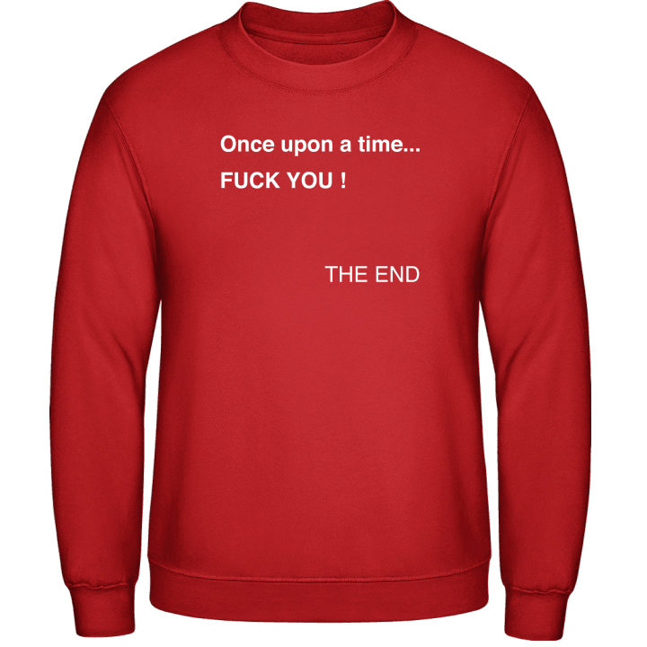 Once Upon A Time Fuck You Sweatshirt contain pic