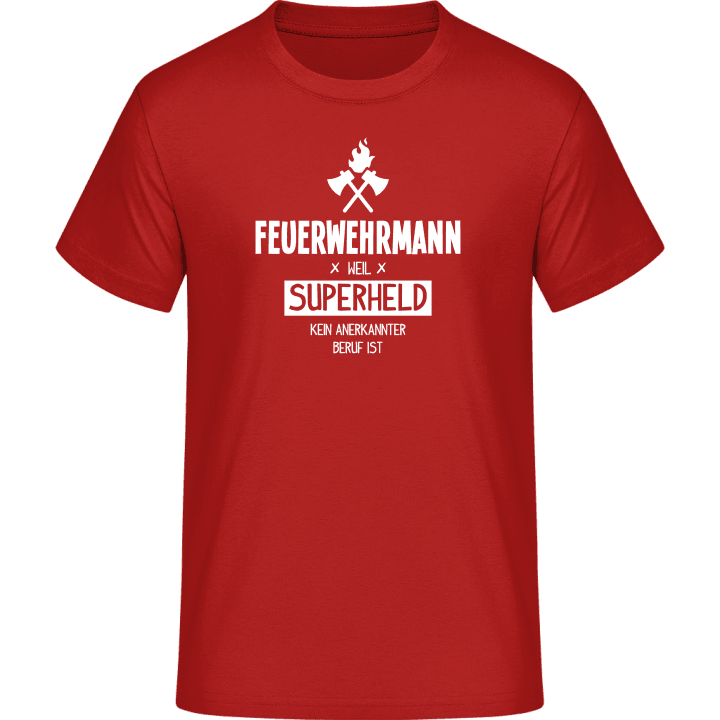 Feuerwehrmann weil Superheld kein anerkannter Beruf ist T-skjorte contain pic