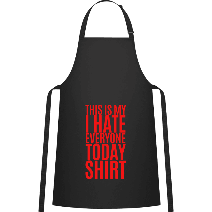 This Is My I Hate Everyone Today Shirt Kochschürze 0 image