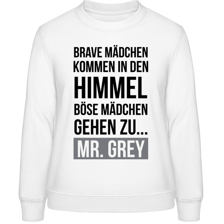 Böse Mädchen gehen zu Mr Grey Sweat-shirt pour femme 0 image
