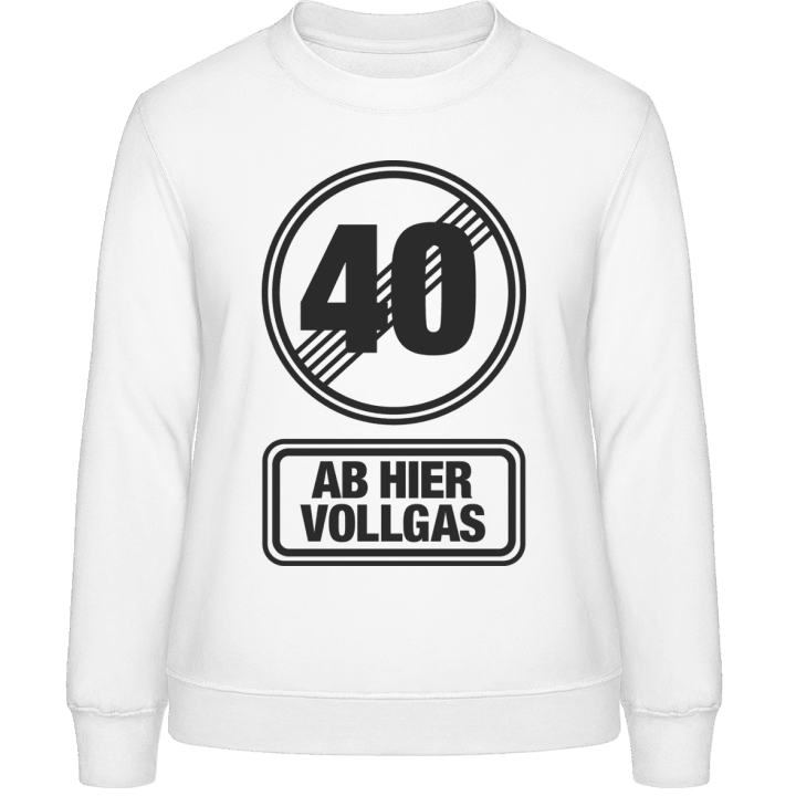 40 Ab Hier Vollgas Sweatshirt för kvinnor 0 image