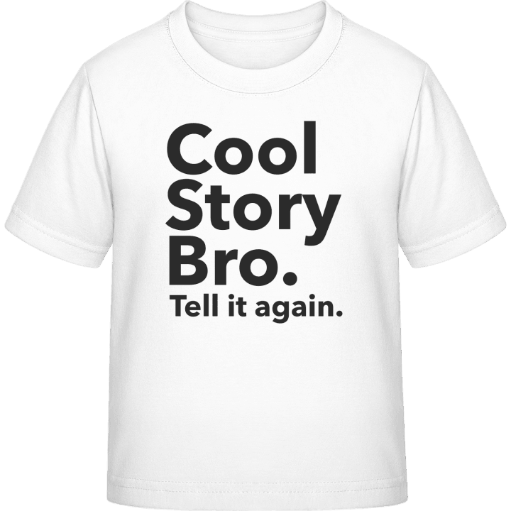 Cool Story Bro Tell it again T-shirt til børn 0 image