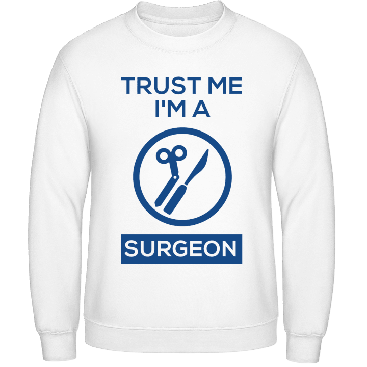 Trust Me I'm A Surgeon Sweatshirt 0 image