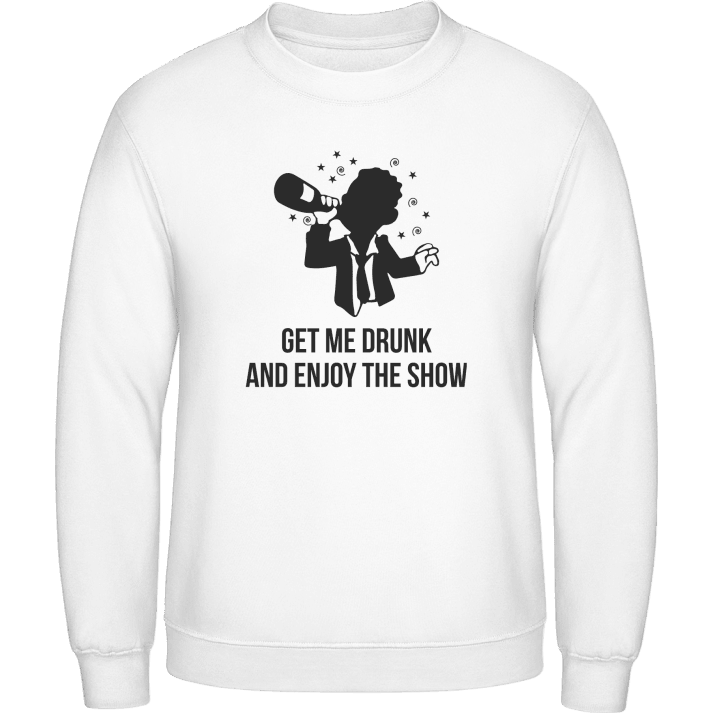 Get Me Drunk And Enjoy The Show Sudadera 0 image