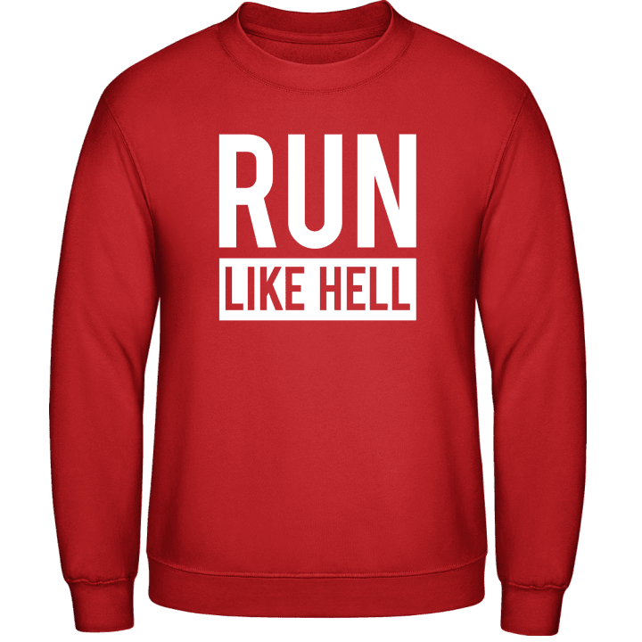 Run Like Hell Sweatshirt contain pic