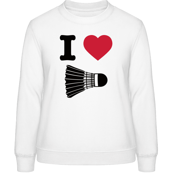 I Heart Badminton Frauen Sweatshirt contain pic