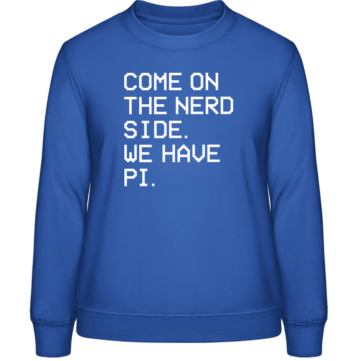 We Have PI Sweatshirt til kvinder 0 image