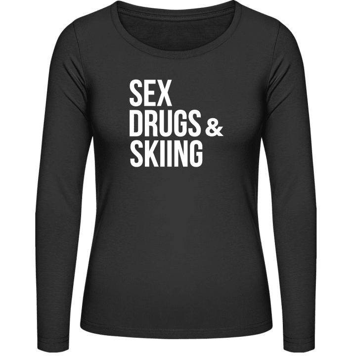 Sex Drugs & Skiing Vrouwen Lange Mouw Shirt contain pic