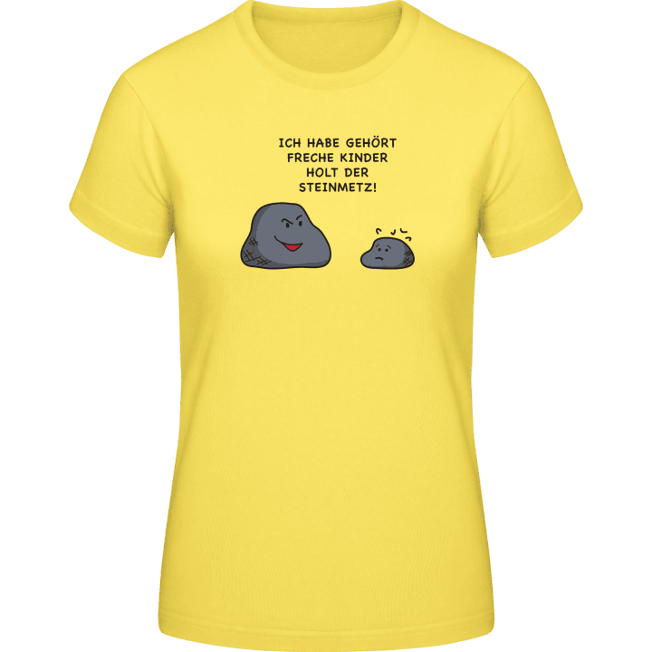 Freche Kinder holt der Steinmetz T-shirt til kvinder 0 image
