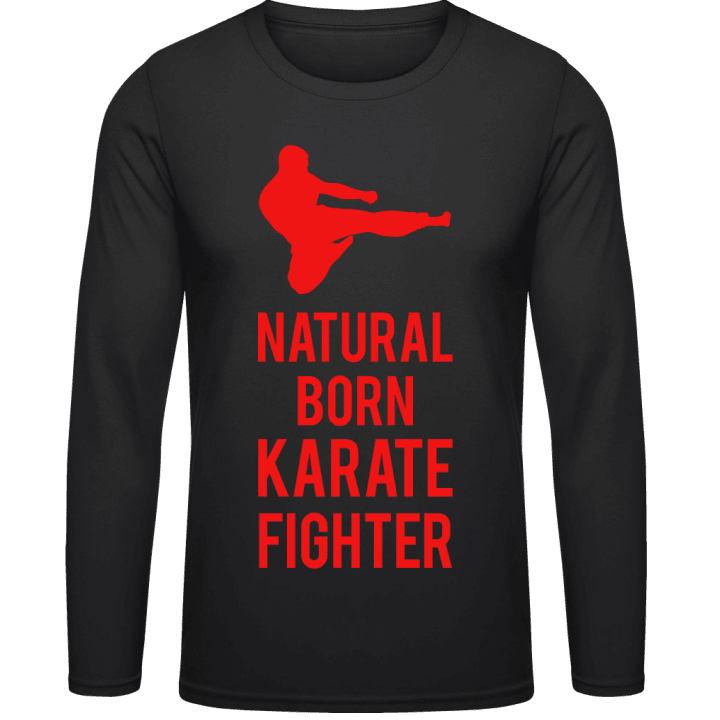 Natural Born Karate Fighter Långärmad skjorta contain pic