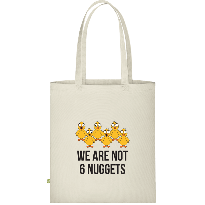 We Are Not 6 Nuggets Stofftasche contain pic