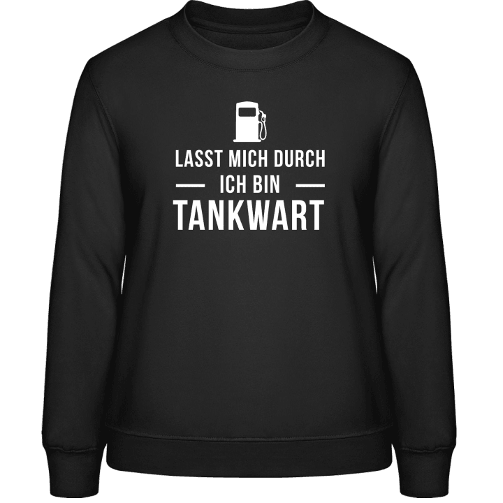 Lasst mich durch ich bin Tankwart Sweatshirt för kvinnor contain pic