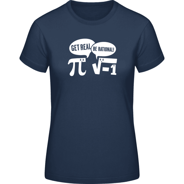 Get Real, Be Rational T-shirt för kvinnor 0 image