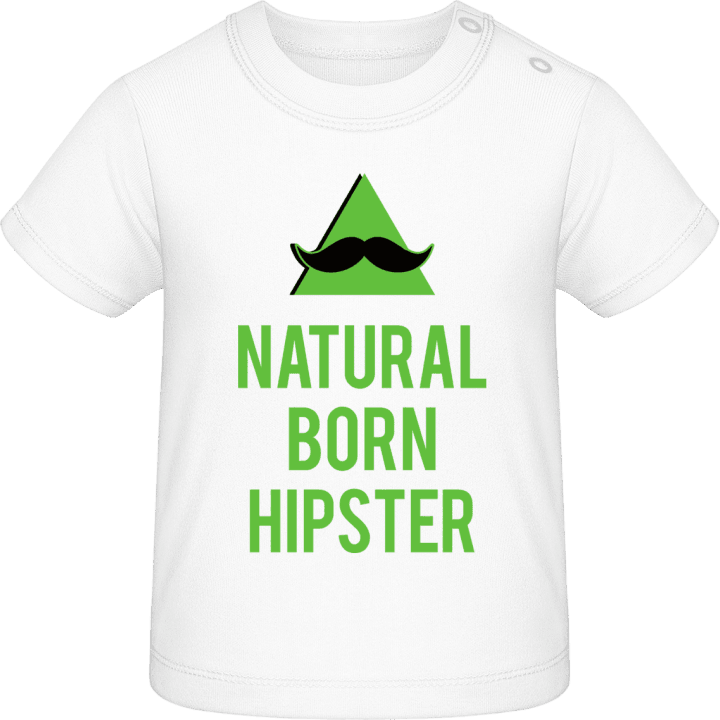 Natural Born Hipster Baby T-Shirt contain pic