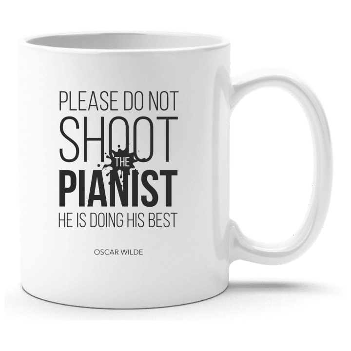 Do Not Shoot The Pianist Cup contain pic